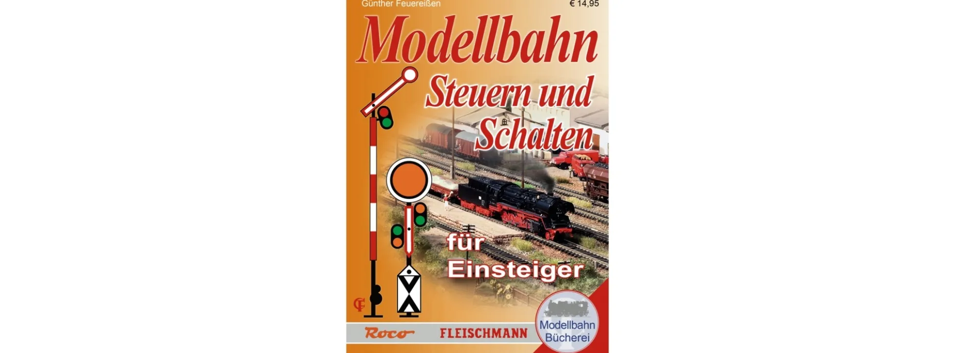 Roco 81389 Modellbahn-Handbuch: Steuern und Schalten für Einsteiger