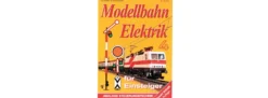 TILLIG 09604 Anleitungsheft Modellbahn-Elektrik für Einsteiger 4 | Analoge Steuerungstechnik